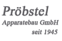 Pröbstel Apparatebau GmbH - seit Generationen bewährte Qualität im Sondermaschinen-, Apparate-, Anlagen- und Maschinenbau!